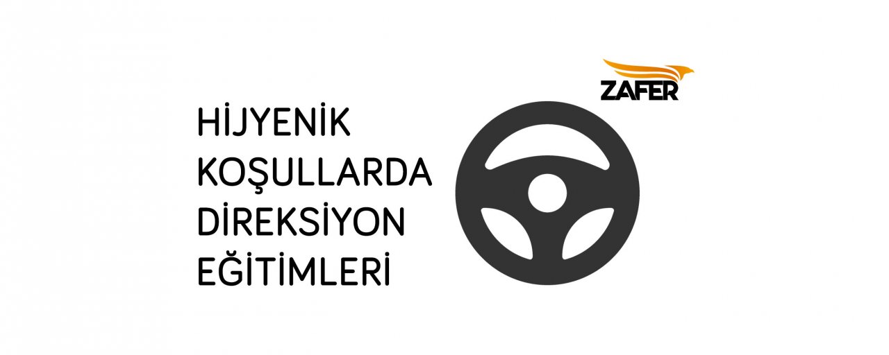 Hijyenik Koşullarda Direksiyon Eğitimi